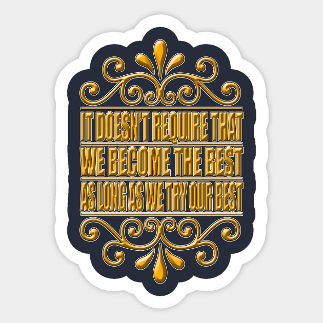 As Long As We Try Our Best (Yellow) Sticker by Aine Creative Designs